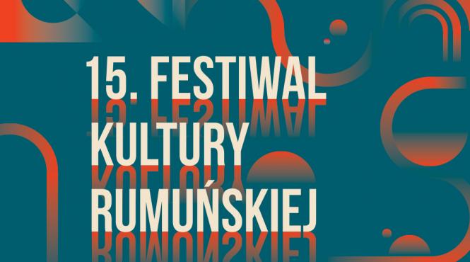 festivalul culturii romane la cracovia a ajuns la cea de a xv a editie