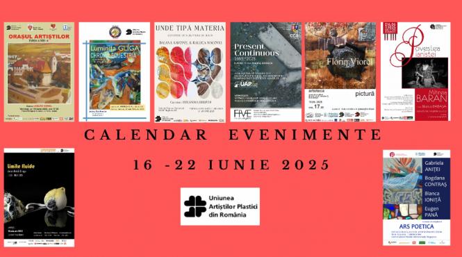 uniunea artistilor plastici din romania face noi propuneri de evenimente vizuale in saptamana 16 22 iunie 2025
