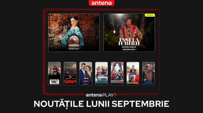 noutatile lunii septembrie in antenaplay