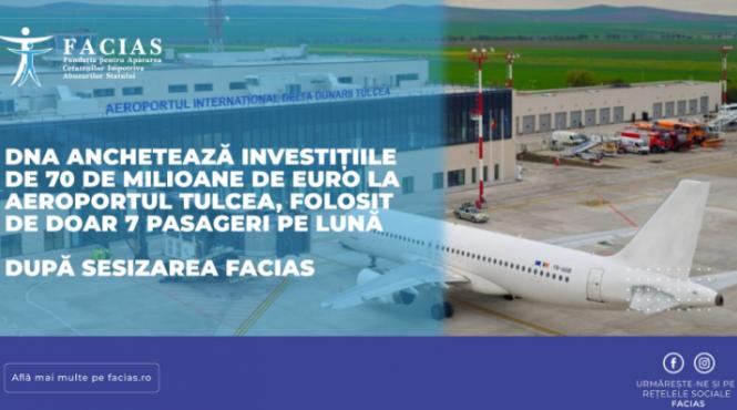 dna ancheteaza investitiile de 70 de milioane de euro la aeroportul tulcea folosit de doar 7 pasageri pe luna dupa sesizarea facias