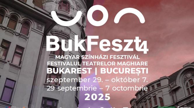 bukfeszt4 start pentru sarbatoarea teatrului maghiar la bucuresti 29 septembrie 7 octombrie 2025