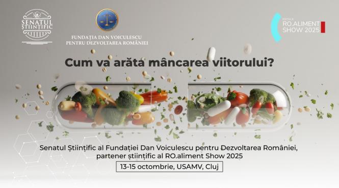ce mancam ca sa traim mai mult alimentele viitorului la ro aliment show 2025 sustinut de senatul stiintific al fundatiei dan voiculescu