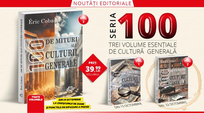 100 de mituri ale culturii generale un volum semnat de eric cobast publicat de editura carthemia