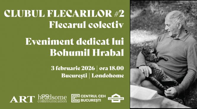 clubul flecarilor editia a ii a eveniment dedicat indragitului scriitor ceh bohumil hrabal