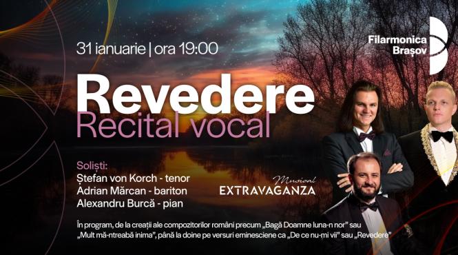 recitalul revedere pe versuri eminesciene sustinut de tenorul stefan von korch la filarmonica brasov pe 31 ianuarie