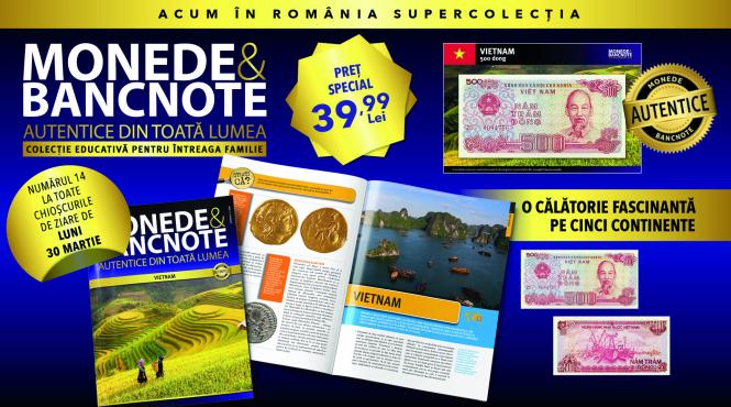 descopera vietnamul in colectia monede si bancnote autentice din toata lumea revista bancnota fisa numismatica luni la chioscuri