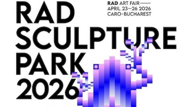 rad sculpture park 2026 co lac peste 60 de artisti si mai mult de 100 de lucrari expuse in aer liber pana pe 15 mai