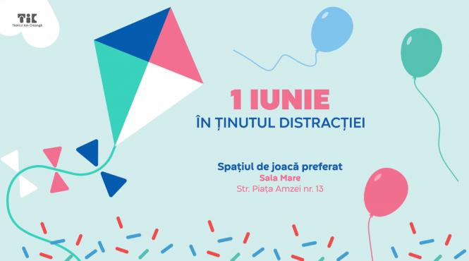 teatrul ion creanga va asteapta de 1 iunie in tinutul distractiei