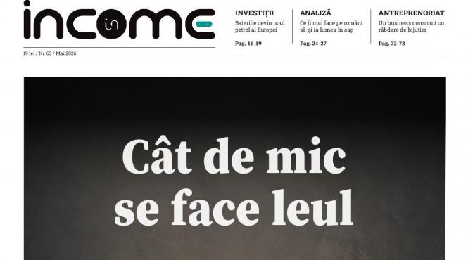 noua editie income magazine cat de mic se face leul