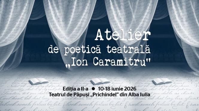 atelierul de poetica teatrala ion caramitru continua si anul acesta la alba iulia cu o editie dedicata poeziei lui lord byron