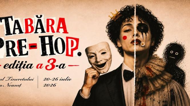 tabara pre hop laborator al metamorfozelor artistice la teatrul tineretului din piatra neamt