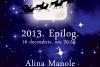 Alina Manole. Epilog 2013: un concert cu multe cadouri! 18468818