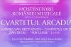 Moștenitorii României muzicale: la Sala Radio, concert cameral susținut de Cvartetul Arcadia 18724190