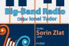 SORIN ZLAT și trio-ul său – invitați speciali  în ultimul concert de jazz prezentat de BIG BAND-ul RADIO  în această stagiune 18749995