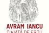 Avram Iancu, viața și moartea unui părinte al patriei 18811145