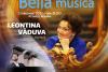 Soprana Leontina Văduva şi pianistul Cătălin Răducanu, în Turneul Naţional Bella voce, Bella musica - la București, Iași, Deva și Brașov 18938202