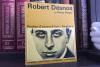 Robert Desnos, profetul suprarealismului 19014466